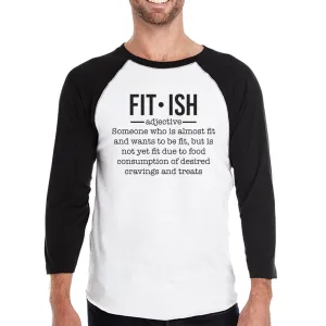 Fit-ish Mens Baseball Shirt Funny Graphic Raglan Shirt Gift For Him