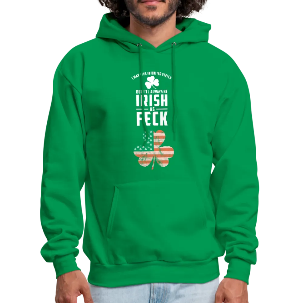 Irish As Feck Men's Hoodie